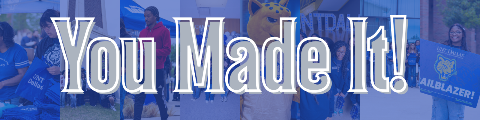 "You Made It!" Banner
